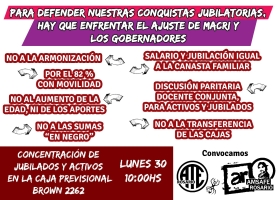 Para defender nuestras conquistas jubilatorias hay que enfrentar el ajuste de Macri y los gobernadores