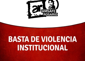 Basta de Violencia Institucional