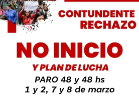 Plan de lucha provincial: Contundente rechazo y no inicio