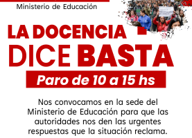 La docencia dice basta