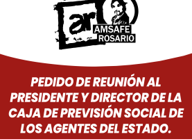 Pedido de reunión al Presidente y Director de la Caja de Previsión Social de los agentes del Estado.