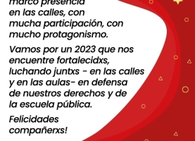 Vamos por un 2023 que nos encuentre fortalecidxs, luchando juntxs