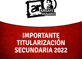 IMPORTANTE – Titularización Secundaria 2022