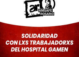 Solidaridad con lxs trabajadorxs del Hospital Gamen