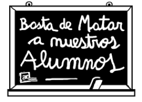 Basta de Matar a Nuestrxs Alumnxs