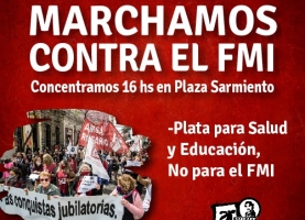 MARCHAMOS CONTRA EL FMI
