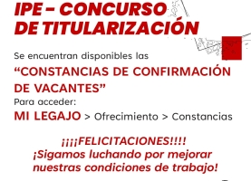 Concurso de titularización IPE - Constancias de confirmación de vacantes