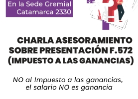 Charla asesoramiento sobre presentación F.572 (Impuesto a las ganancias).